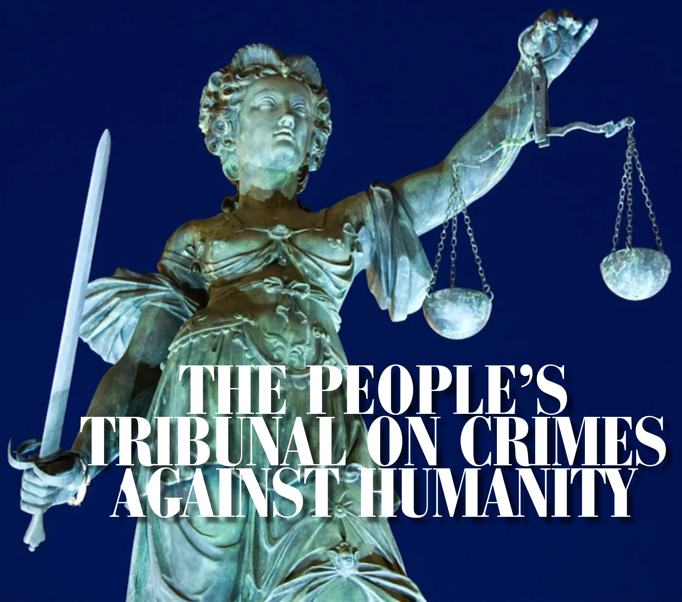 The People’s Tribunal on Crimes Against Humanity